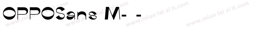 OPPOSans M-常规字体转换